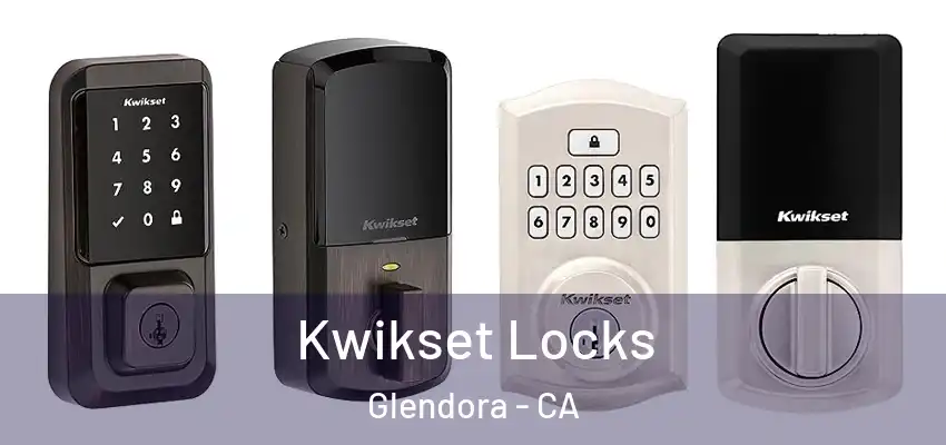  Kwikset Locks Glendora - CA