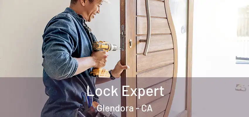  Lock Expert Glendora - CA